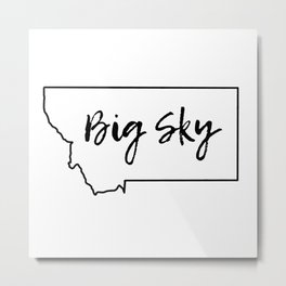 Big Sky, Montana Metal Print | Bigsky, State, Treasurestate, Bigskystate, Digital, Mt, Westernmontana, Montana, 406, Graphicdesign 