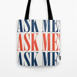 Ask Tote Bag