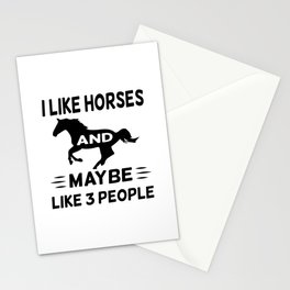 I Like My Horses and Maybe Like 3 People Stationery Card