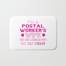 Postal Worker's Wife Bath Mat | Postofficer, Wife, Spouse, Postalworker, Family, Love, Mail, Graphicdesign, Rib, Cool 