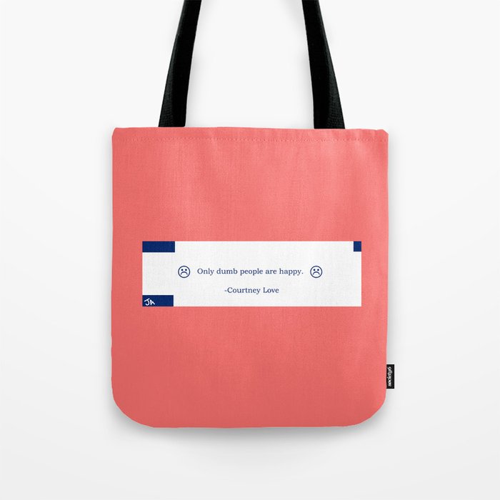 Courtney Love Quotation Fortune Cookie Tote Bag By