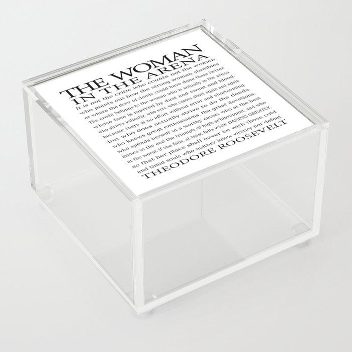 Daring Greatly, Woman in the Arena - The Man in the Arena Quote by Theodore Roosevelt Acrylic Box