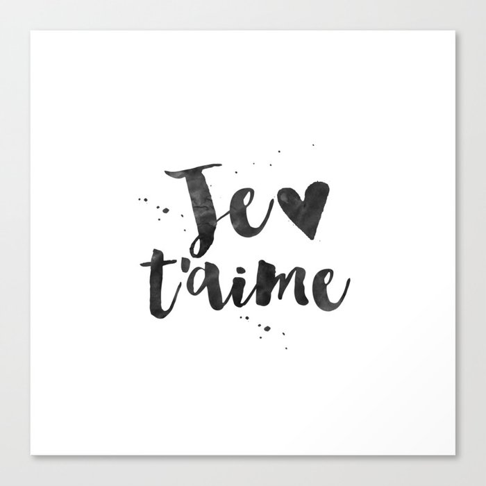 French Wall Decor Je T Aime I Love You French Quote French Saying Love Quote Love Art Gift For Her Leinwanddruck Von Aleksmorin Society6