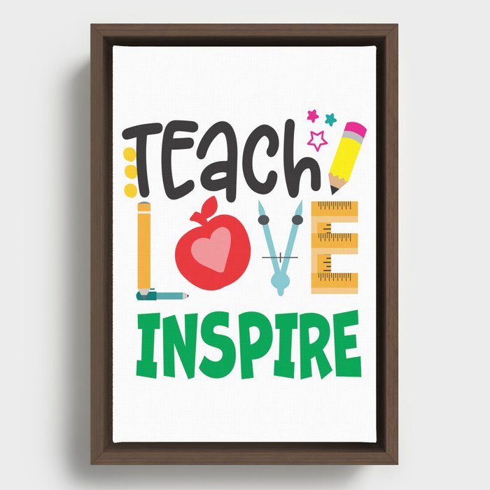 Teacher - Teach Love Inspire Framed Canvas