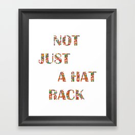 Not Just A Hat Rack, Friends Framed Art Print