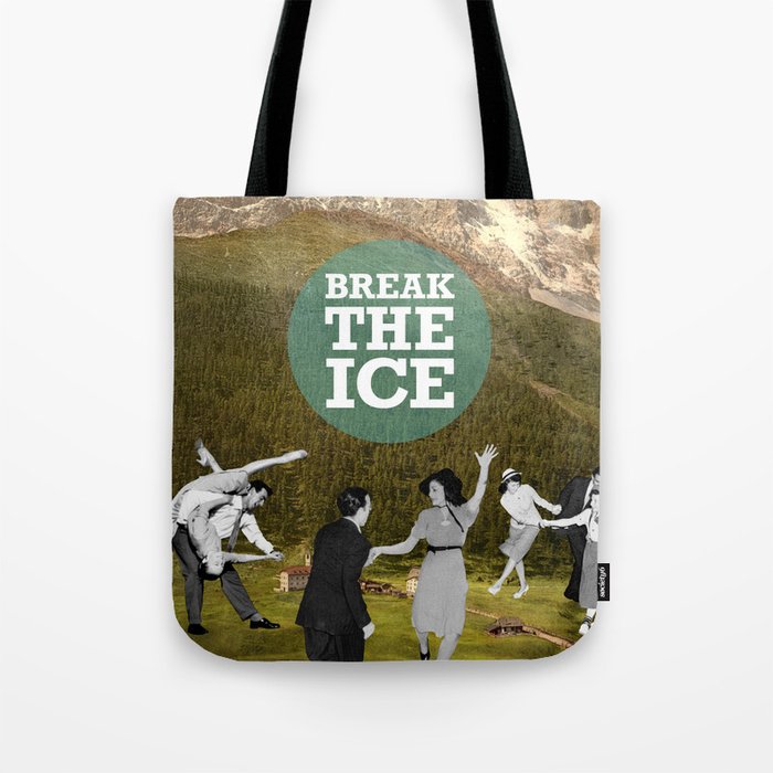 Break The Ice Tote Bag