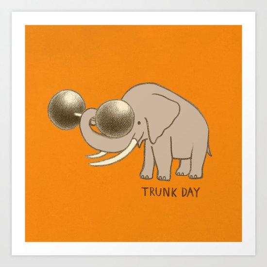 Trunk Day Art Print