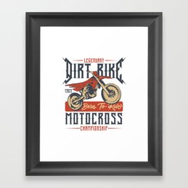 Legendary Dirt Bike Motocross Framed Art Print