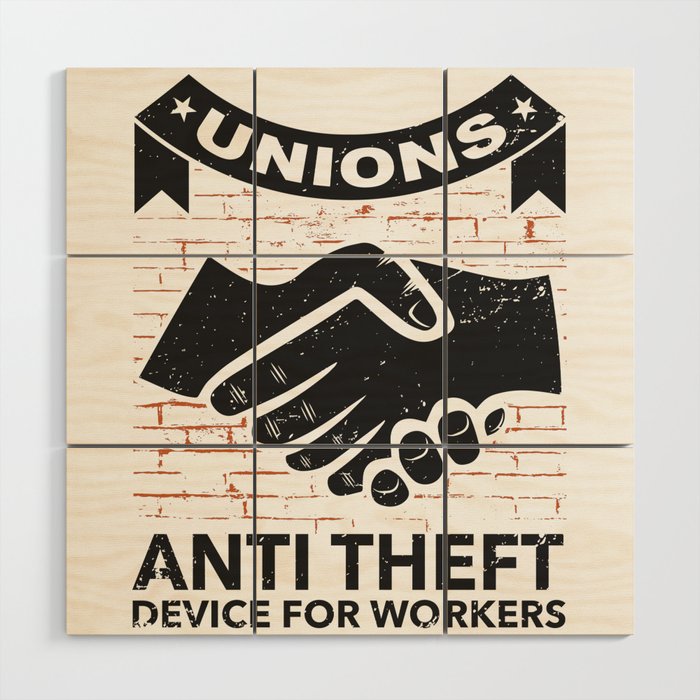 Labor Union of America Pro Union Worker Protest Light Wood Wall Art