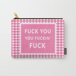 Fuck You Carry-All Pouch