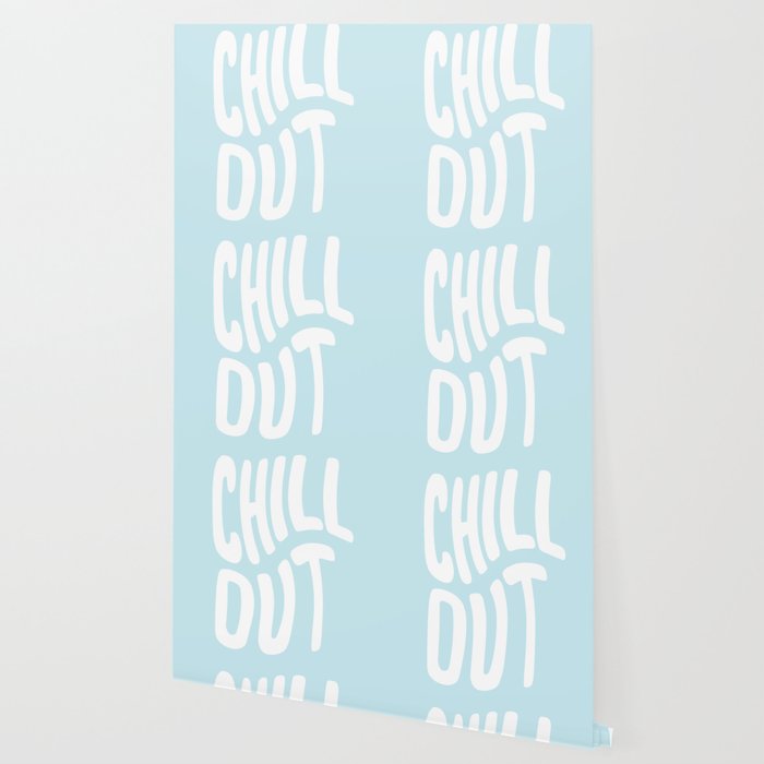 Chill Out Wallpaper By Phirst Society6