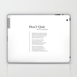 Don’t Quit by John Greenleaf Whittier Laptop Skin