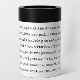 Beauty, Courage and Love - Rainer Maria Rilke Quote - Typewriter Print 1 Can Cooler