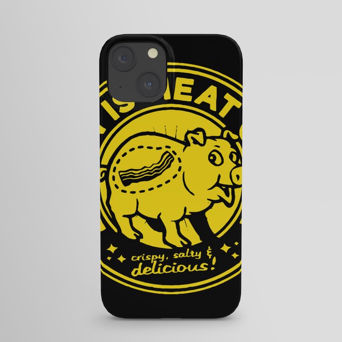 Bacon is meat candy iPhone Case