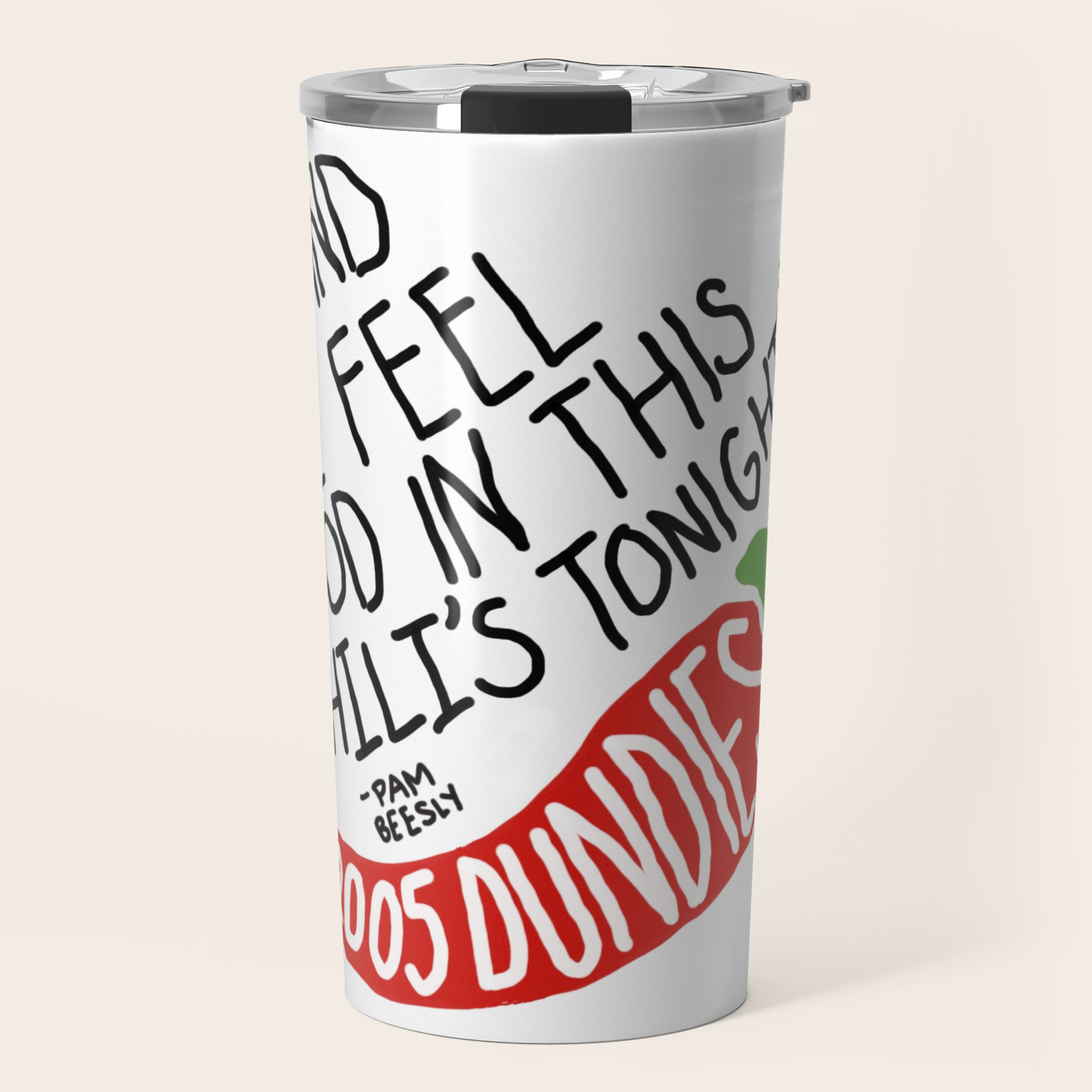 I Feel God In This Chili S Tonight The Office Travel Mug By Natalie Rochelle Society6