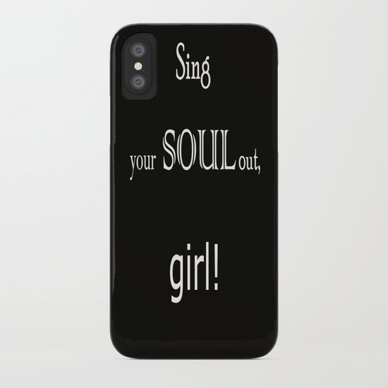 Sing your soul out, girl! iPhone Case