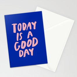 Today is a Good Day Stationery Card