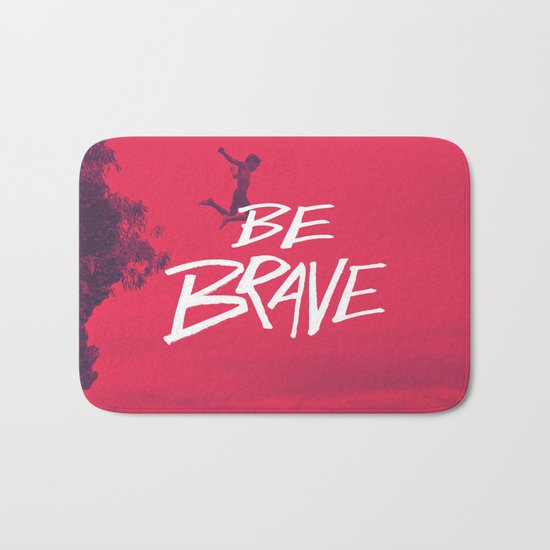 Be Brave Bath Mat