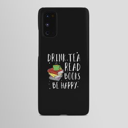 Drink Tea Read Book Reading Bookworm Book Lover Android Case