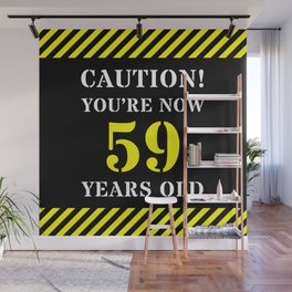 [ Thumbnail: 59th Birthday - Warning Stripes and Stencil Style Text Wall Mural ]