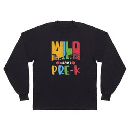 Wild About Pre-K Long Sleeve T-shirt