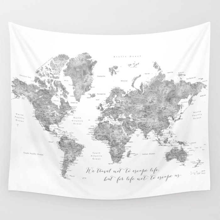 We travel not to escape life grayscale world map Wall Tapestry by blursbyaiShop Society6