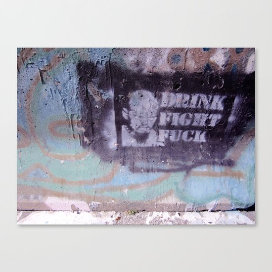 Drink, Fight & Fuck Canvas Print