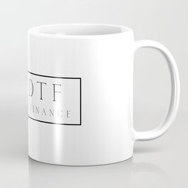 I'm DTF Coffee Mug