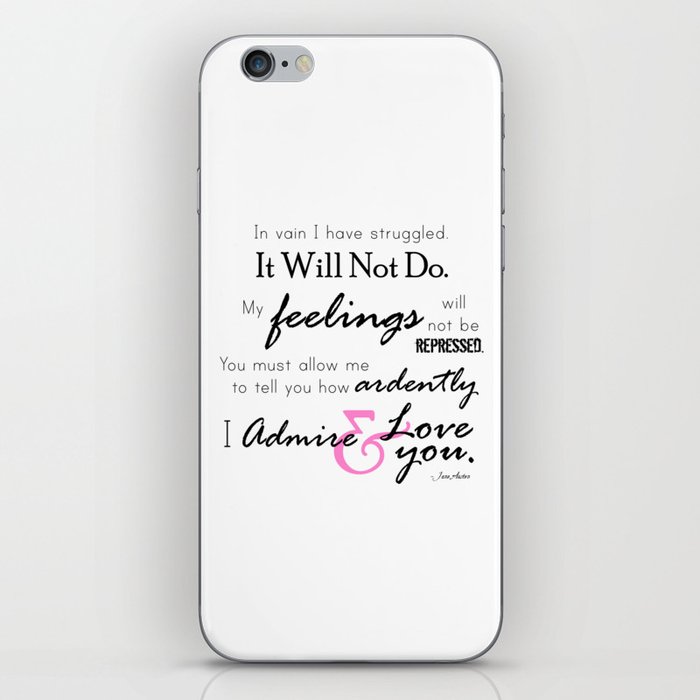 I Admire Love You Mr Darcy Quote From Pride And Prejudice By Jane Austen Iphone Skin By Bookishbehaviour Society6
