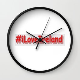 "#iLoveIrelands" Cute Design. Buy Now Wall Clock