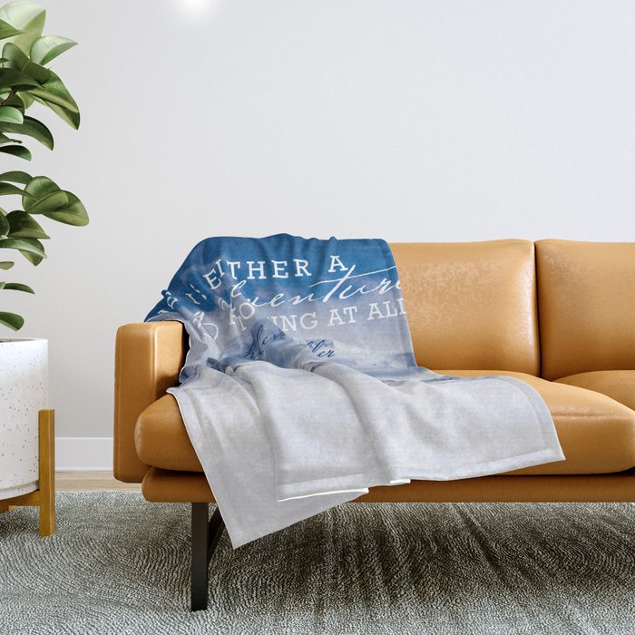 Life is either a daring adventure or nothing at all. ICELAND (Helen Keller Quote) Throw Blanket