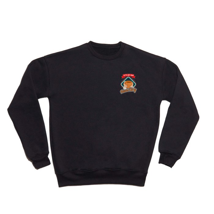 Get Our Hands Dirty Pottery Pottery Crewneck Sweatshirt