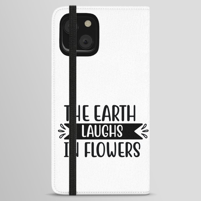 The Earth Laughs In Flower iPhone Wallet Case