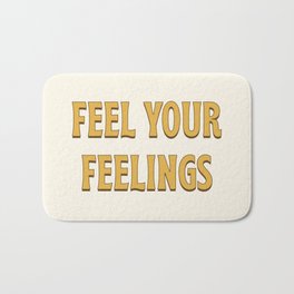 Feel Your Feelings - gold Bath Mat | Groovy, Font, Graphicdesign, 60S, Typo, Vibes, Motivation, Statement, Yellow, Typography 