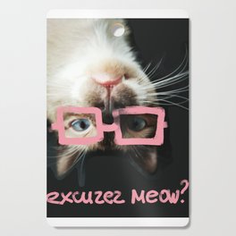 Excuzez Meow Cutting Board
