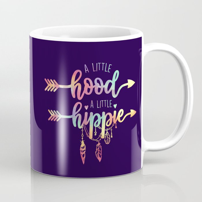 A little hood, a little hippie, quote Coffee Mug