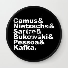 Camus& Nietzsche& Sartre& Bukowski& Pessoa& Kafka. White on Black Wall Clock