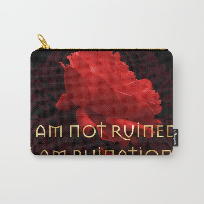 I am Ruination Carry-All Pouch