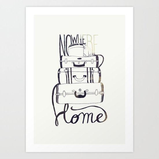 Nowhere Home Art Print