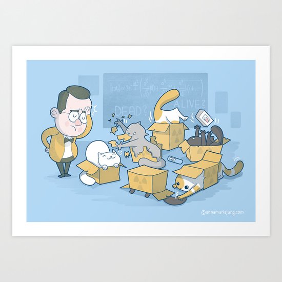 Schroedinger's cats are doing it wrong Art Print