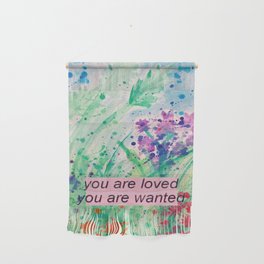 You Are Wanted Wall Hanging