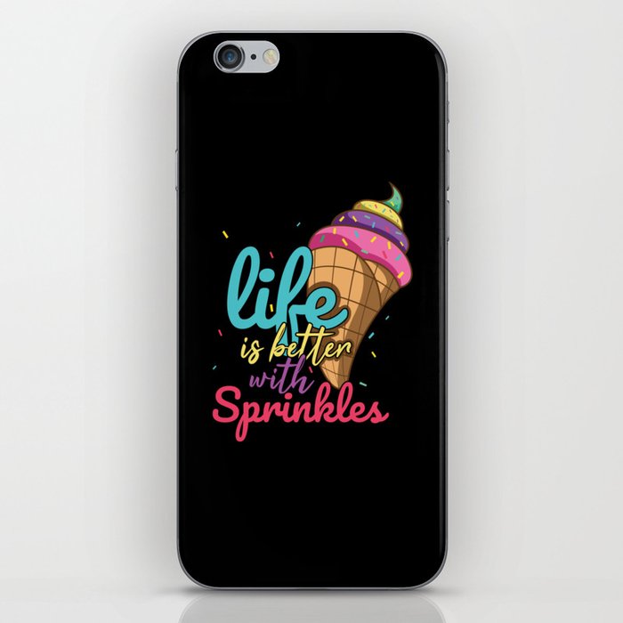 Life Better With Sprinkles Sweet Dessert Ice Cream iPhone Skin