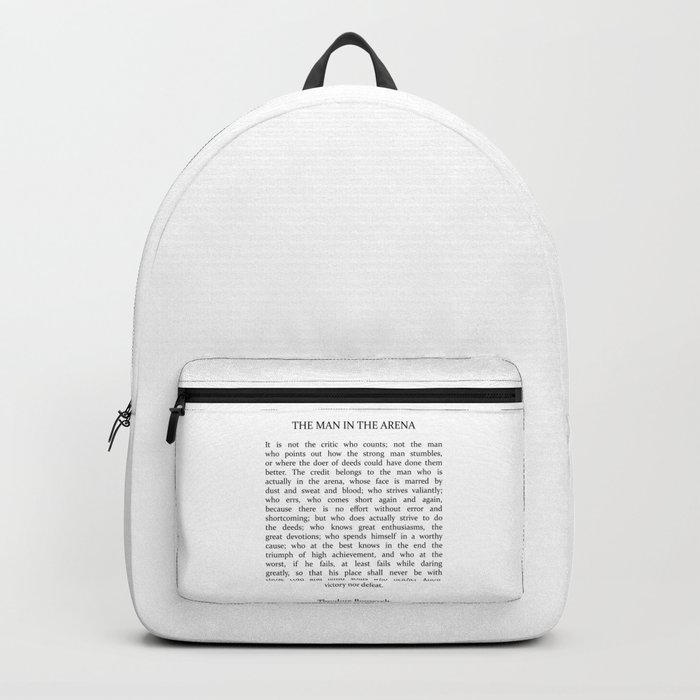 The Man In The Arena, Man In The Arena, Theodore Roosevelt Quote Backpack