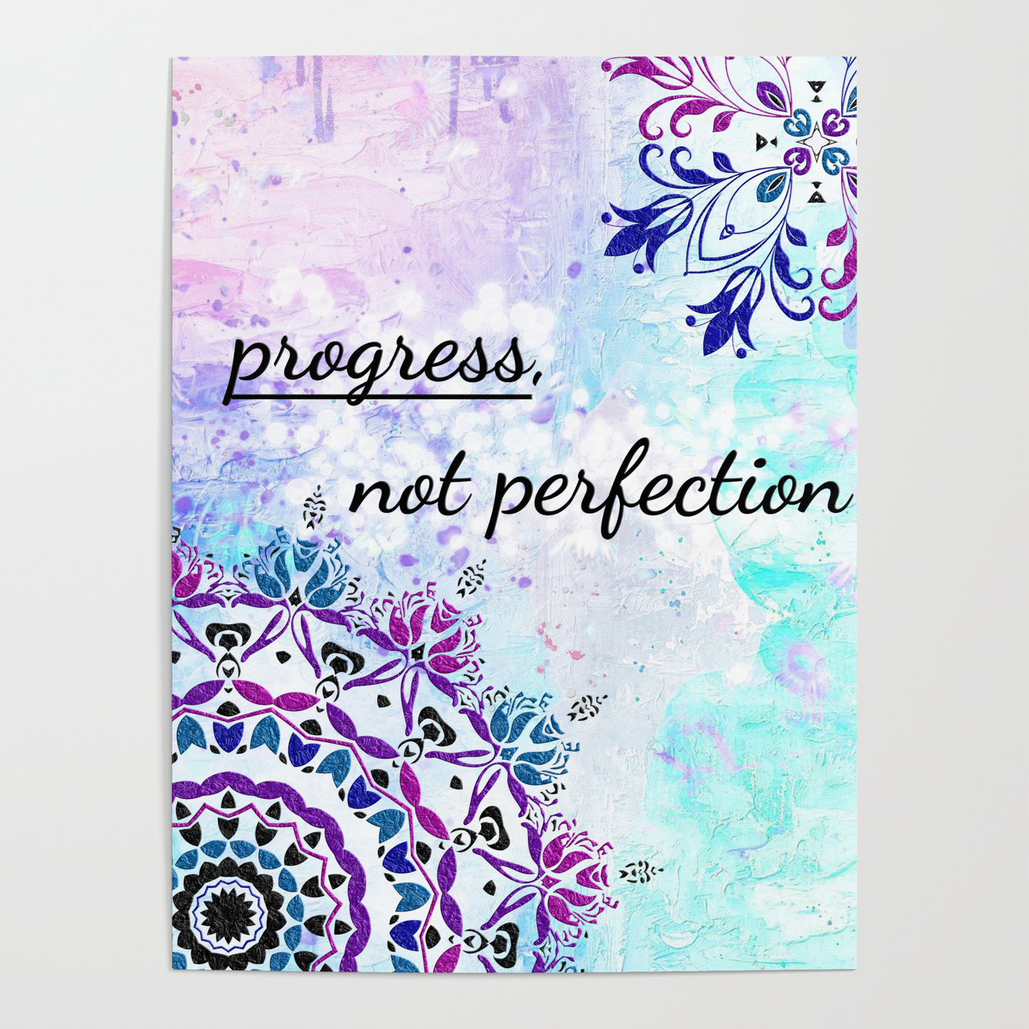 barricade Waarschijnlijk vallei Progress, not perfection! Inspirational quote and affirmation with mandala  frame Poster by Good Vibes _ Inspirational Quotes _ Mand | Society6