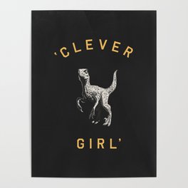 Clever Girl (Dark) Poster