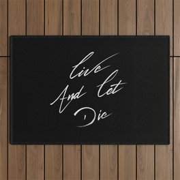 Live and let die Outdoor Rug