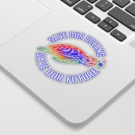 Tie Dye Sea Turtle Save Our Oceans Save Our Future Sticker