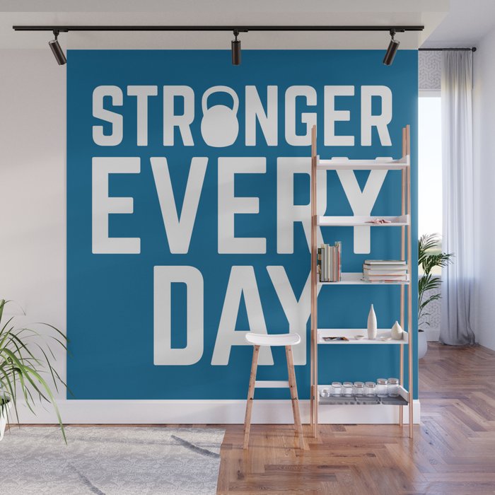 Stronger Every Day Gym Quote Wall Mural