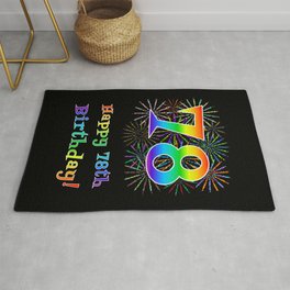 [ Thumbnail: 78th Birthday - Fun Rainbow Spectrum Gradient Pattern Text, Bursting Fireworks Inspired Background Rug ]