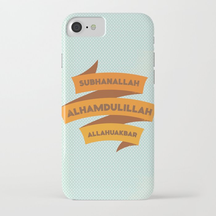 Subhanallah Alhamdulillah Allahuakbar iPhone Case